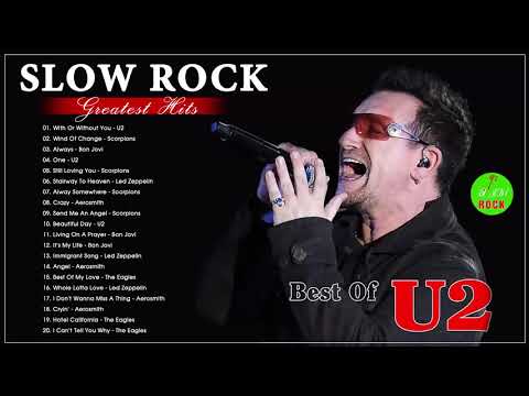 Bon Jovi, Scorpions, Eagles, U2, Led Zeppelin, Aerosmith | Best Rock Songs Ever