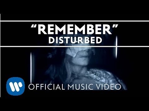 Disturbed – Remember [Official Music Video]