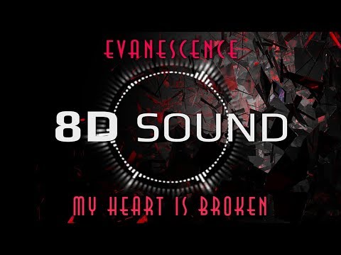 Evanescence – My Heart Is Broken (8D AUDIO)