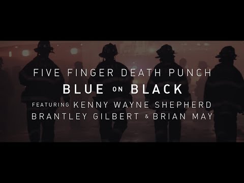 Five Finger Death Punch – Blue On Black (feat. Kenny Wayne Shepherd, Brantley Gilbert & Brian May)