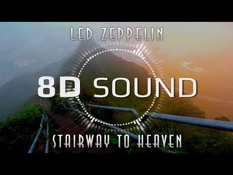 Led Zeppelin – Stairway to Heaven (8D SOUND)