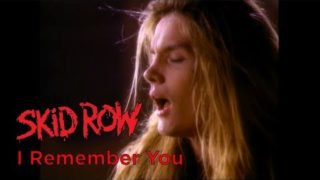 Skid Row – I Remember You (Official Music Video)