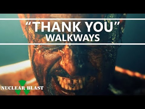 WALKWAYS – Thank You (OFFICIAL MUSIC VIDEO)