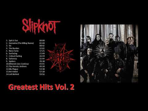 Slipknot Greatest Hits 2019 – Vol 2
