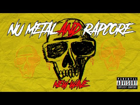 NU METAL AND RAPCORE | NU CORE [NEW WAVE] (2020)